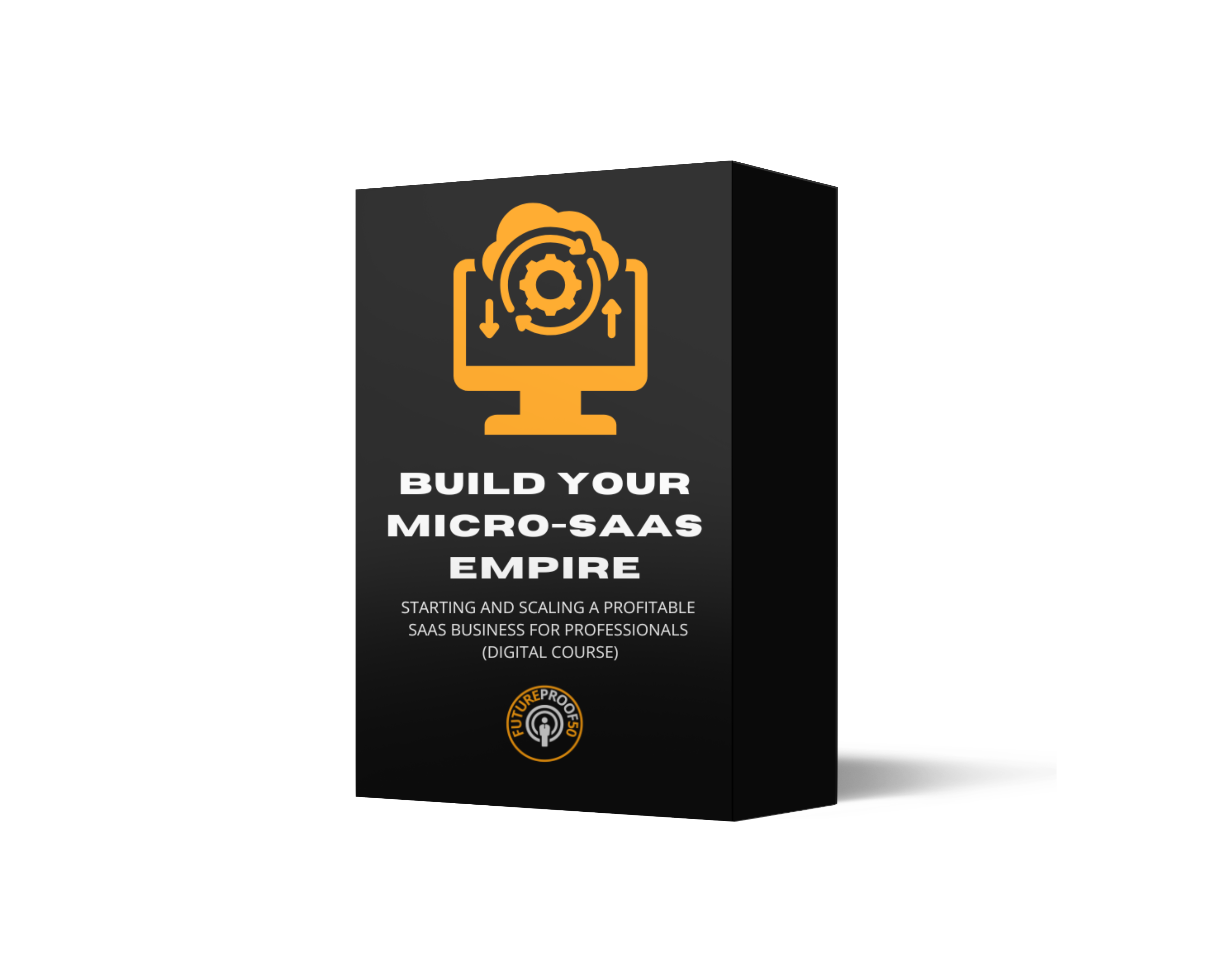 Build Your Micro-SaaS Empire: Starting and Scaling a Profitable SaaS Business for Professionals (Digital Course)